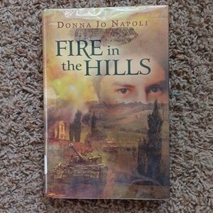 Fire in the Hills by Donna Jo Napoli